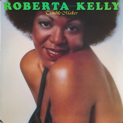Roberta Kelly Trouble Maker Vinyl LP USED