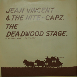 Jean Vincent / The Nite-Capz / Mary-Lou Vincent The Deadwood Stage Vinyl 7" USED