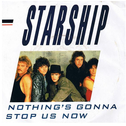 Starship (2) Nothing's Gonna Stop Us Now Vinyl 7" USED
