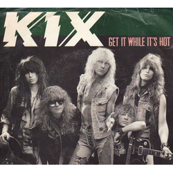 Kix (3) Get It While It's Hot Vinyl 7" USED