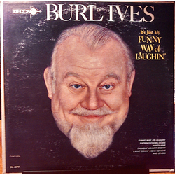 Burl Ives It's Just My Funny Way Of Laughin' Vinyl LP USED