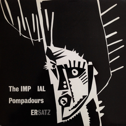 The Imperial Pompadours Ersatz Vinyl LP USED