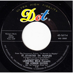 Lawrence Welk / The Lennon Sisters It Started In Naples / (Oh Baby Mine) I Get So Lonely Vinyl 7" USED