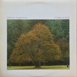 William Ackerman It Takes A Year Vinyl LP USED