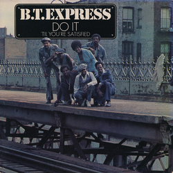 B.T. Express Do It ('Til You're Satisfied) Vinyl LP USED