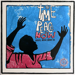 Various The Time For Peace Is Now (Gospel Music About Us) LP Comp