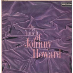 Johnny Howard (3) The Velvet Touch Of Johnny Howard Vinyl LP USED