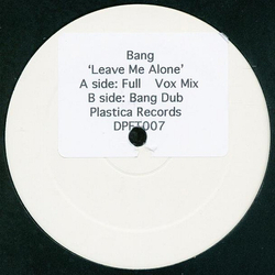 Bang Leave Me Alone Vinyl 12" USED