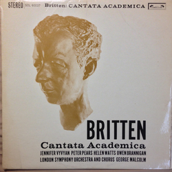 Benjamin Britten / London Symphony Orchestra / London Symphony Chorus / George Malcolm Cantata Academica Vinyl LP USED
