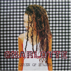 Charlotte Queen Of Hearts Vinyl 12" USED