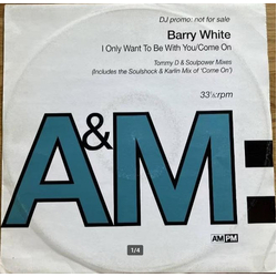 Barry White I Only Want To Be With You / Come On Vinyl 12" USED