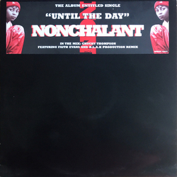 Nonchalant Until The Day Vinyl 12" USED