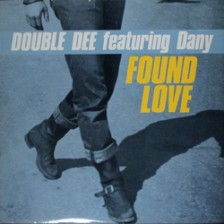 Double Dee / Dany Found Love Vinyl 12" USED