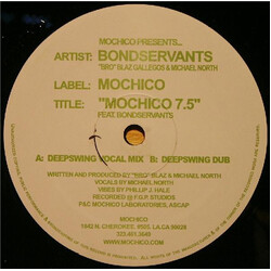 Bondservants Mochico 7.5 VINYL 12" USED