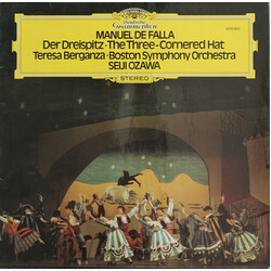 Manuel De Falla / Teresa Berganza / Boston Symphony Orchestra / Seiji Ozawa El Sombrero De Tres Picos - Der Dreispitz, The Three-Cornered Hat, Le Tric