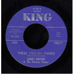 James Brown & The Famous Flames These Foolish Things Vinyl 7" USED