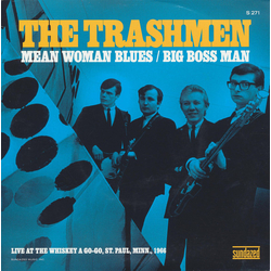 The Trashmen Mean Woman Blues / Big Boss Man Vinyl 7" USED