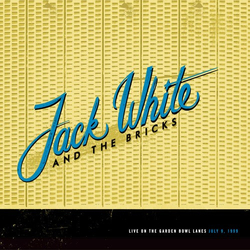 Jack White And The Bricks Live On The Garden Bowl Lanes: July 9, 1999 Vinyl LP USED