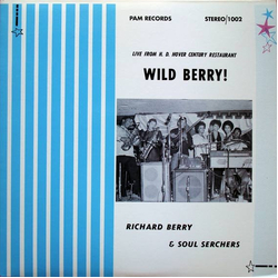 Richard Berry / The Soul Searchers (2) Wild Berry! - Live From H.D. Hover Century Restaurant Vinyl LP USED