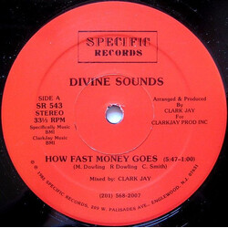 Divine Sounds How Fast Money Goes USED VINYL 12INCH 33 S RPM