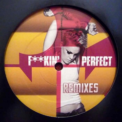 P!NK F**kin' Perfect (Remixes) 12" Unofficial - USED