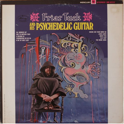 Friar Tuck Friar Tuck And His Psychedelic Guitar Vinyl LP USED