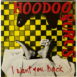 Hoodoo Gurus I Want You Back Vinyl 7" USED