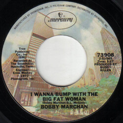 Bobby Marchan I Wanna Bump With The Big Fat Woman USED VINYL 7INCH 45 RPM