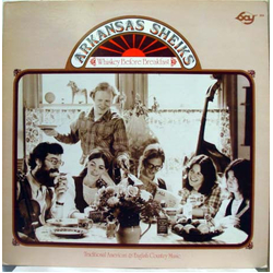 Arkansas Sheiks Whiskey Before Breakfast Vinyl LP USED