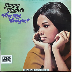 Jimmy Hughes Why Not Tonight? Vinyl LP USED