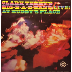 Clark Terry's Big Bad Band Live! At Buddy's Place Vinyl LP USED