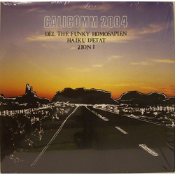 Del Tha Funkee Homosapien / Haiku D'Etat / Zion I CaliComm 2004 Vinyl 12" USED