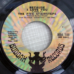 Five Stairsteps Because I Love You Vinyl 7" USED