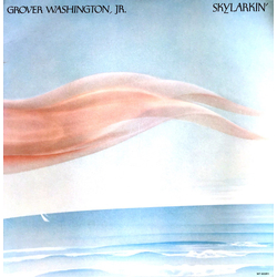 Grover Washington, Jr. Skylarkin' Vinyl LP USED