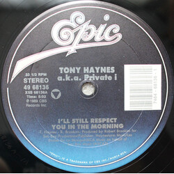 Tony Haynes I'll Still Respect You In The Morning USED VINYL 12INCH 33 S RPM STEREO