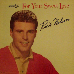 Ricky Nelson (2) For Your Sweet Love Vinyl LP USED