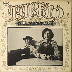 Brewer And Shipley Tarkio Vinyl LP USED