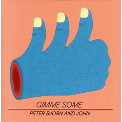 Peter Bjorn And John Gimme Some Vinyl LP USED