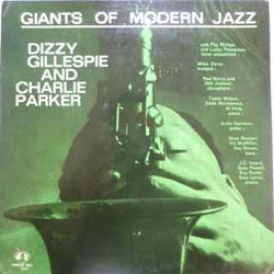 Dizzy Gillespie / Charlie Parker Giants Of Modern Jazz Vinyl LP USED
