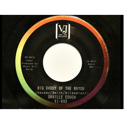 Orville Couch Big Daddy Of The Bayou / Greenville Diner Vinyl 7" USED