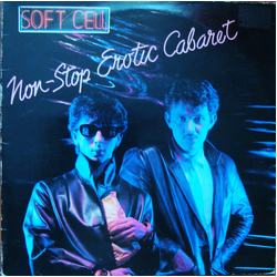 Soft Cell Non-Stop Erotic Cabaret Vinyl LP USED