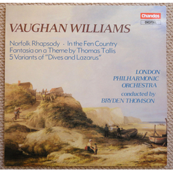 Ralph Vaughan Williams / London Philharmonic Orchestra / Bryden Thomson Norfolk Rhapsody / In The Fen Country / Fantaisia On A Theme By Tallis / 5 Var