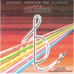 Louis Clark / Royal Philharmonic Orchestra Hooked On Classics 3 - Journey Through The Classics Vinyl LP USED
