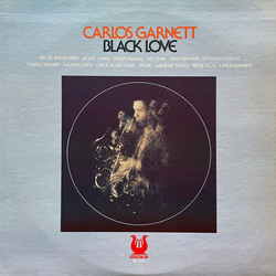 Carlos Garnett Black Love Vinyl LP USED