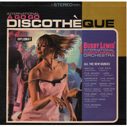 Busby Lewis' International Discotheque Orchestra International A Go Go Discothèque Vinyl LP USED