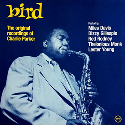 Charlie Parker Bird - The Original Recordings Of Charlie Parker Vinyl LP USED