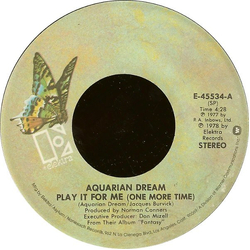 Aquarian Dream (2) Play It For Me (One More Time) Vinyl 7" USED