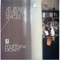 Matthew Brown (5) At Play With The Spaces Vinyl LP USED