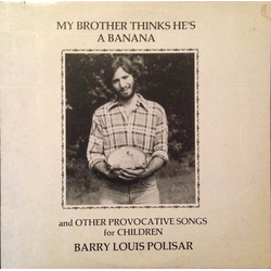 Barry Louis Polisar My Brother Thinks He's A Banana Vinyl LP USED