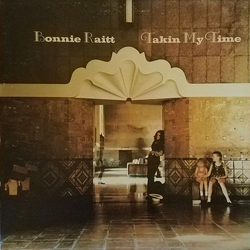Bonnie Raitt Takin' My Time Vinyl LP USED